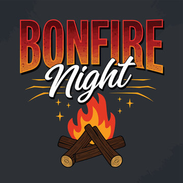 Vector art of bonfire night text with a campfire illustration, graphic design, celebration, outdoor event, and warm glowing fire with sparks and stars