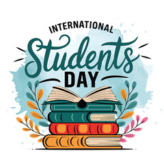 Vector art of international students day greeting with stacked books and decorative foliage