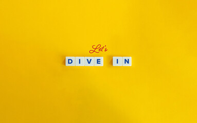 Let’s Dive In Text on White Letter Tiles over Yellow Background