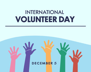 Fototapeta premium International Volunteer Day Celebration with Colorful Raised Hands on Light Blue Background December 5th