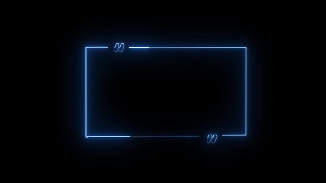 cyan color rectangle quote frame with glowing neon corner commas animation black background.