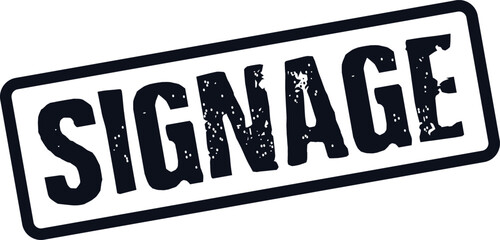 Distressed rectangular rubber stamp featuring the display text SIGNAGE for public information and promotional marketing