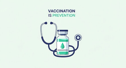Flat vector of vaccine vial and stethoscope with clean background — prevention message.
