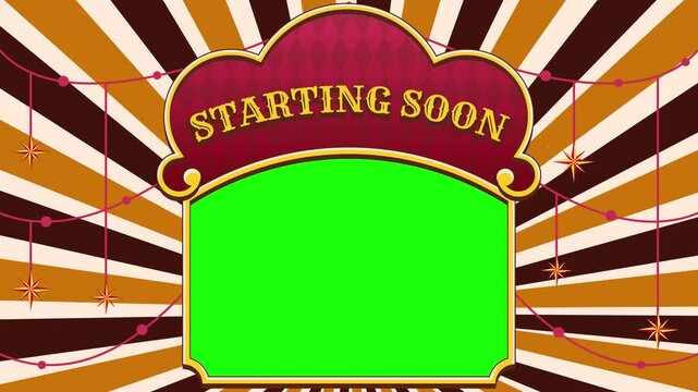 Retro Circus 'Starting Soon' Screen with Green Frame and Vintage Light Rays Background