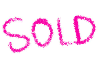 Hand made Pink crayon drawing of the word SOLD isolated By Adobe Fresco indicating a successful sale or transaction