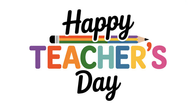 Happy Teachers Day colorful text with pencil image