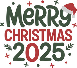 Festive merry christmas 2025 graphic with santa hat and holly accents celebrating the holiday season joyfully