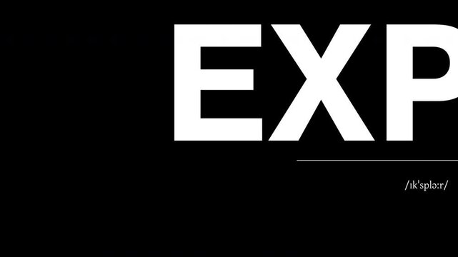 Black and white animated typography of the word &ldquo;Explore&rdquo; in bold dictionary style.