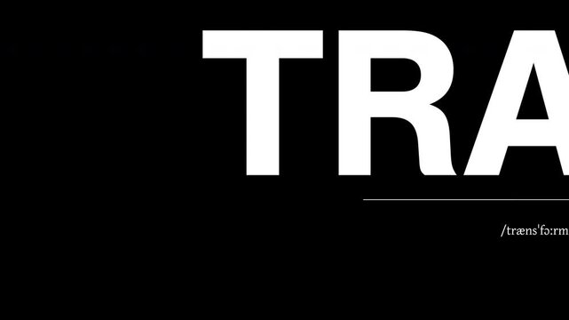 Animated kinetic typography of the word Transform scrolling in bold black and white dictionary style with phonetic pronunciation and definition. Seamless loop for corporate and motivational videos