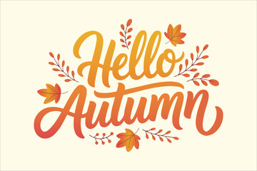 Hello autumn lettering text with leaves isolated on white background