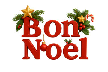 “Bon Noël” with gold ornaments and greenery. Festive decoration.