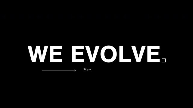 Animated black and white typography of the phrase &ldquo;We connect. We innovate. We evolve.&rdquo; in cinematic dictionary style.
