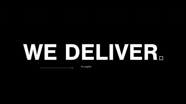 Black and white 4K animated typography of the phrase &ldquo;We design. We build. We deliver.&rdquo; Text in bold dictionary layout. 