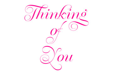 Thinking of you - 美しい筆記体で書いた、「Thinking of you」の文字のおしゃれなカリグラフィーのロゴマーク（ベクター素材）
