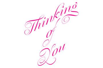 Thinking of you - 美しい筆記体で書いた、「Thinking of you」の文字のおしゃれなカリグラフィーのロゴマーク（ベクター素材）

