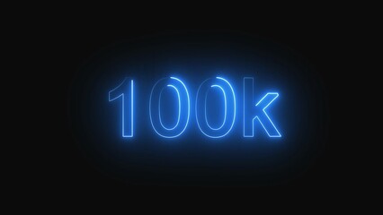 Celebration of one hundred thousand followers with blue neon light effect