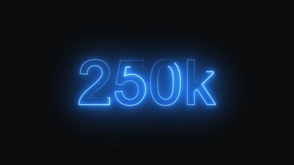 Two hundred fifty thousand followers blue neon glow effect on black background