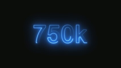 Celebrate achievement seven hundred fifty k followers neon glow dark background
