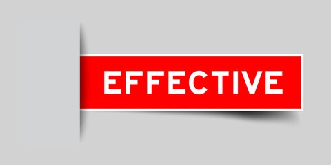 Red color square shape sticker label with word effective inserted in gray background