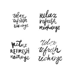 Hand-drawn ink quote “Relax Refresh Recharge” with elegant lettering style. Minimalist black and white typography design perfect for posters, t-shirts, mugs, home decor, and wellness-themed projects.