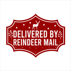 Delivered By Reindeer Mail  Christmas Shirt Design vector merry Christmas; December; Red; Custom