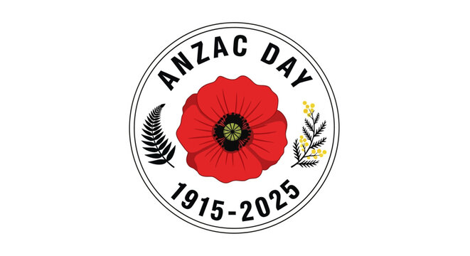 Anzac day commemorative badge featuring red poppy, fern, and wattle, with text anzac day 19152025