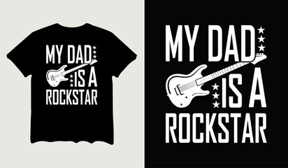 My dad is a rock star t-shirt design for t-shirt quotes or poster svg printable cut file