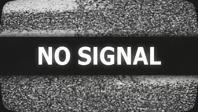 Static television screen displaying no signal text overlay.