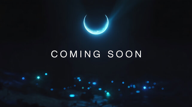Glowing Crescent Moon and Bokeh Lights with " Coming Soon" Text announcement reveal - Powered by Adobe