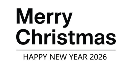 Bold "Merry Christmas & Happy New Year 2026" greeting with clean typography and festive layout—ideal for seasonal cards and campaigns 