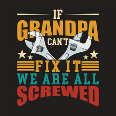 Humorous grandpa's repair skills graphic featuring wrenches, stars, and bold text, perfect for Father's Day gifts or handyman merchandise designs