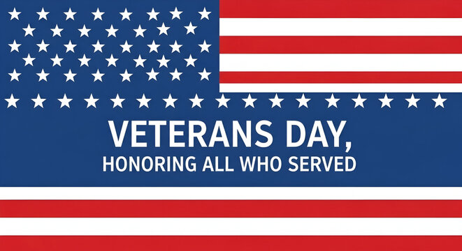 Veterans Day Honoring All Who Served USA Flag