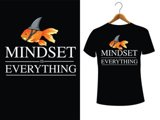 Mindest Is Everything - Motivational Quote Inspiration T-Shirt.eps
