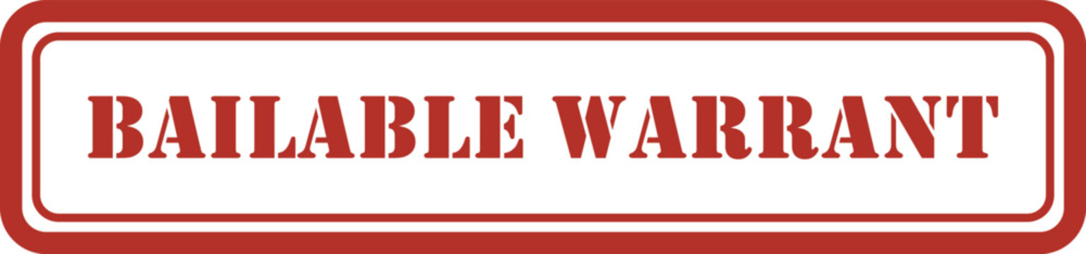 Bailable warrant | Bailable warrant stamp on white background | Bailable warrant stamp red ink on white background legal concept for law enforcement