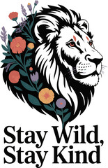 Stat wild stay kind t shirt illustration with nature elements isolated on white background