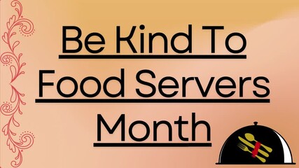Be Kind to Food Servers Month Poster – Appreciation Message for Restaurant and Hospitality Workers, Customer Kindness Awareness Design