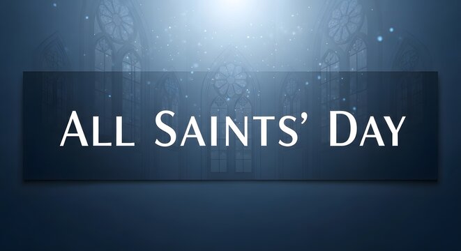 All saints day text overlay on a dark, textured background with subtle light effects, commemorating the solemn observance