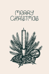 Christmas greeting card. Hand-drawn sketch illustration of festive candle in a candlestick with spruce branches, holly flower and berries. Vector line art drawing, isolated