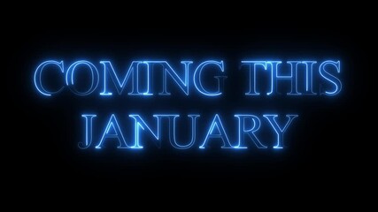 Coming this january neon blue text announcement