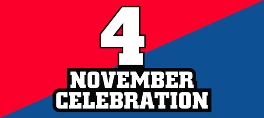 Happy November 4th, National Unity Day. Red & Blue lettering.