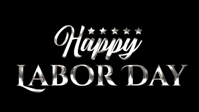 Happy Labor Day features luxurious silver chrome 3D lettering and five stars, making it an excellent asset for holiday greetings, professional announcements, or celebratory banners.