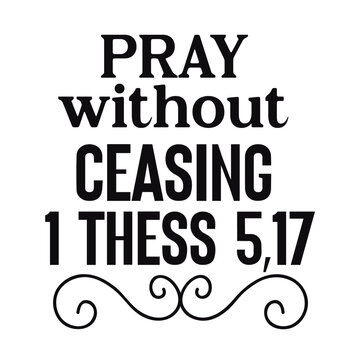 pray without ceasing 1 thess 5,17