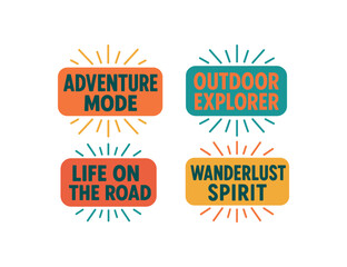Obraz premium colorful label set with bold modern typography and starburst rays flat vector illustration style isolated on white background effects containing phrases like Adventure Mode Outdoor Explorer