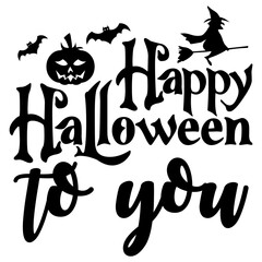 Happy halloween to you