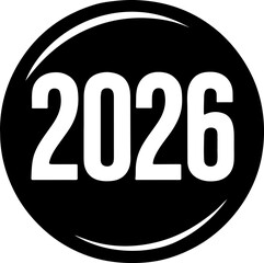 Black circle with the year 2026 inside isolated on white background