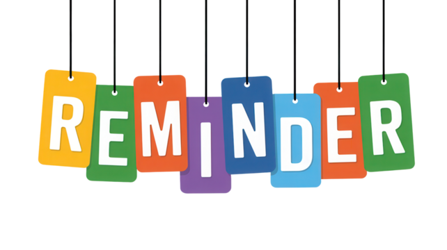 Colorful hanging tags spell out reminder message isolated on transparent background