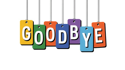 Colorful hanging tags spelling the word goodbye isolated on transparent background