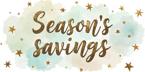 Festive season's savings design with gold lettering and star accents for holiday sales