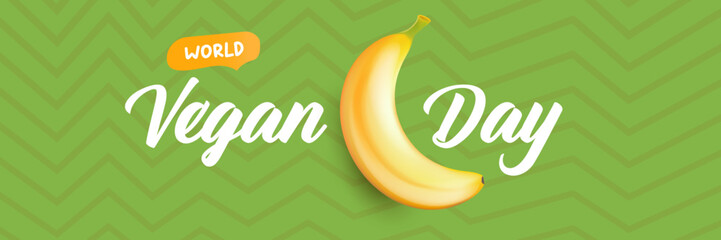 World Vegan day 1 November banner design template with banana. Vegan day green geometric banner with text and yellow banana fruit. Go Vegan. Green abstract geometric background.