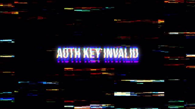 Text Glitch Message "AUTH KEY INVALID" on Abstract Digital Error Animation Loop Background